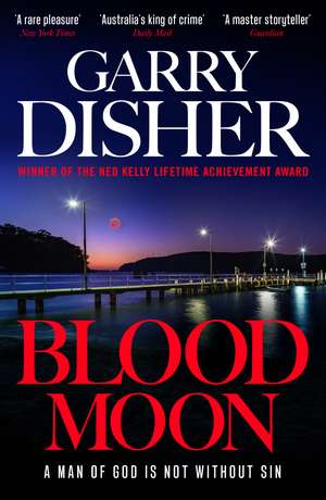 Blood Moon: Hal Challis Investigation 5 de Garry Disher