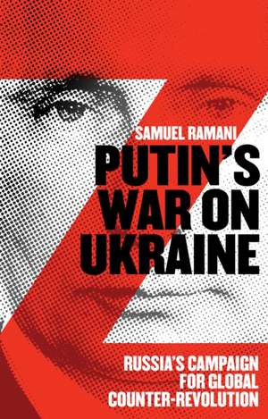 Putin's War on Ukraine de Samuel Ramani