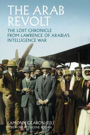 Arab Revolt de Eamonn Gearon