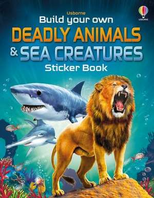 Build Your Own Deadly Animals and Sea Creatures Sticker Book de Simon Tudhope