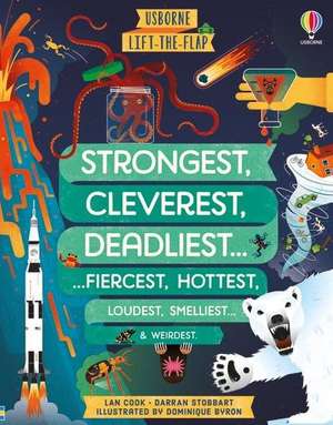 Lift-The-Flap Strongest, Cleverest, Deadliest... de Darran Stobbart