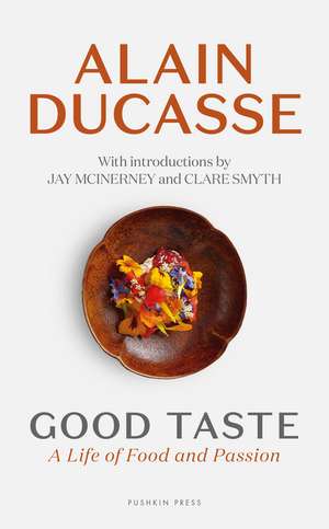 Good Taste de Alain Ducasse