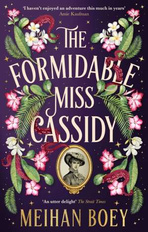 The Formidable Miss Cassidy de Meihan Boey