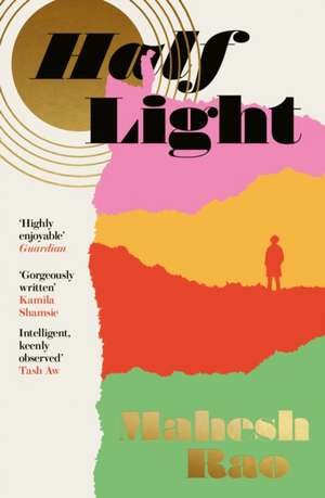 Half Light de Mahesh Rao