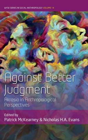 Against Better Judgment de Nicholas H. A. Evans