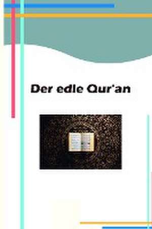 Riyan, A: Der edle Qur'an