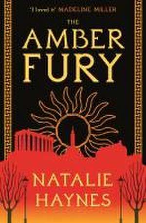 The Amber Fury de Natalie Haynes