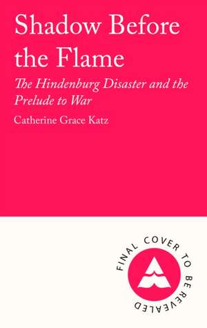 Shadow Before the Flame de Catherine Grace Katz