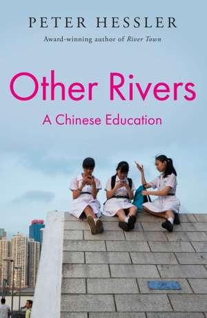 Other Rivers de Peter Hessler