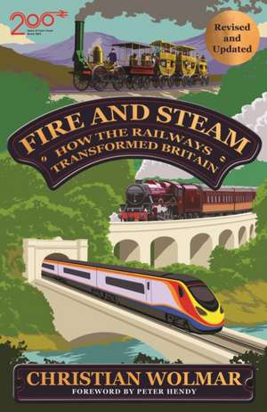 Fire and Steam de Christian Wolmar