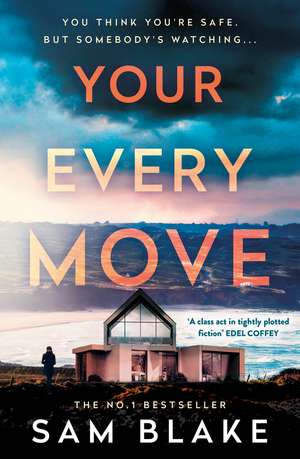 Your Every Move de Sam Blake