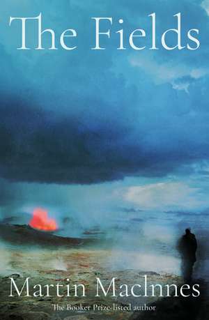 The Fields de Martin MacInnes