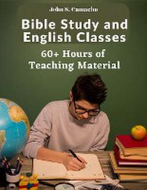 Bible Study and English Classes de John S. Camacho