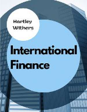 International Finance de Hartley Withers