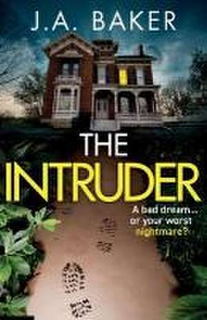 The Intruder de J A Baker