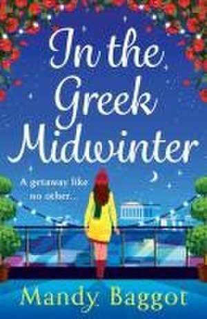 In the Greek Midwinter de Mandy Baggot