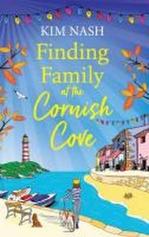 Finding Family at the Cornish Cove de Kim Nash