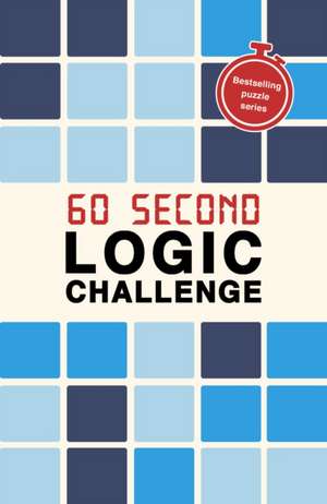 60 Second Logic Challenge de Roland Hall