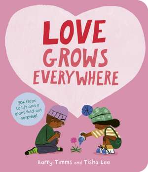Love Grows Everywhere de Barry Timms