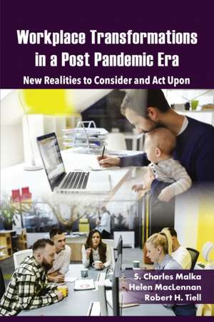 MacLennan, H: Workplace Transformations in a Post Pandemic E
