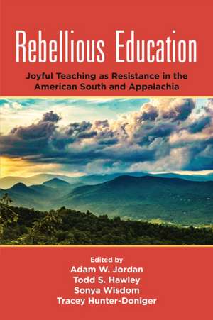 Rebellious Education de Adam W. Jordan