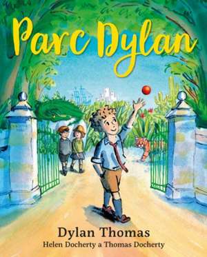 Parc Dylan de Helen Docherty