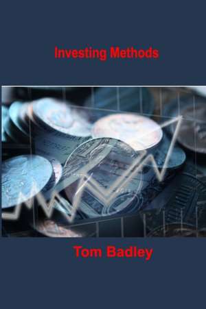 Investing Methods de Tom Badley