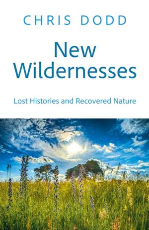 New Wildernesses de Chris Dodd