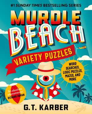 Murdle Beach: Variety Puzzles de G. T. Karber