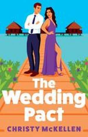 The Wedding Pact de Christy Mckellen