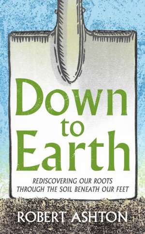 Down to Earth de Robert Ashton