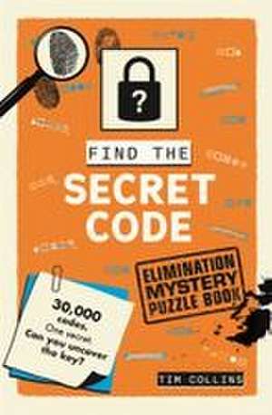 Secret Code Isn't **** de Tim Collins