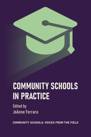 Community Schools in Practice de Joanne Ferrara