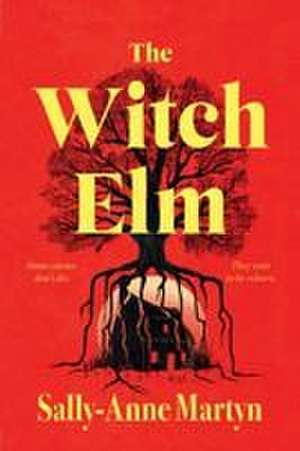 The Witch Elm de Sally-Anne Martyn