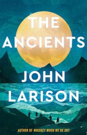 The Ancients de John Larison