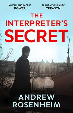The Interpreter's Secret de Andrew Rosenheim