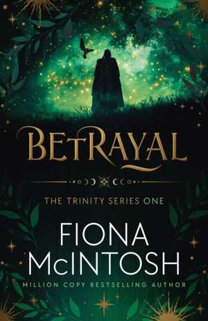 Betrayal de Fiona McIntosh