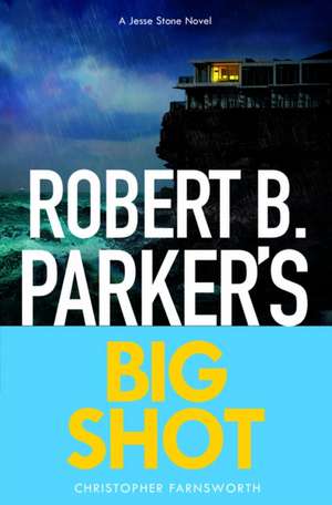 Big Shot de Christopher Farnsworth
