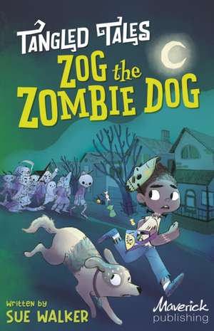 Walker, S: Zog the Zombie Dog / The Grim Reaper's Apprentice de Sue Walker