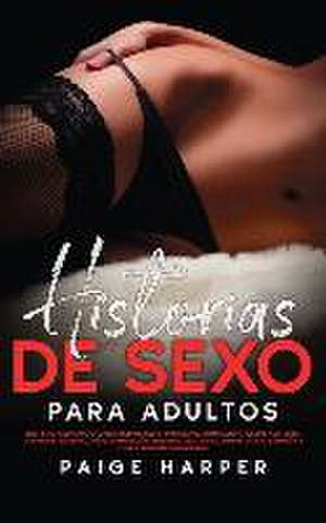 Historias de sexo para adultos de Paige Harper