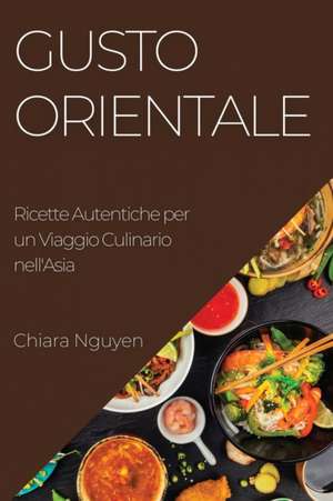 Gusto Orientale de Chiara Nguyen