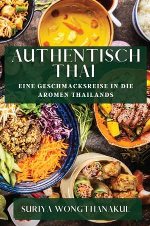 Authentisch Thai de Suriya Wongthanakul