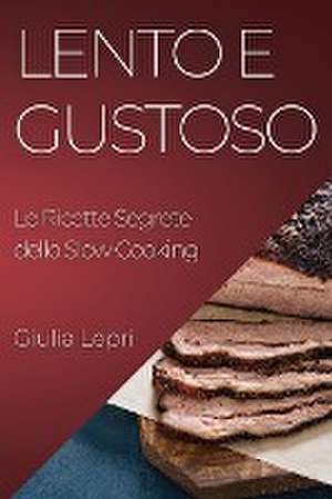 Lento e Gustoso de Giulia Lepri