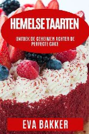 Hemelse Taarten de Eva Bakker