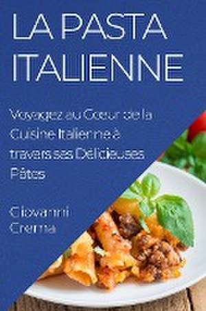 La Pasta Italienne de Giovanni Crema