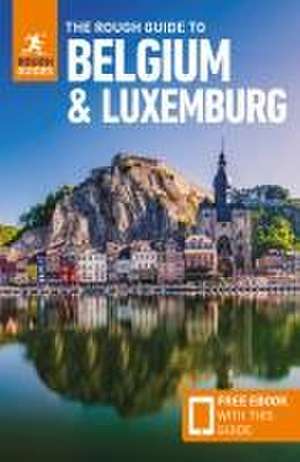 The Rough Guide to Belgium and Luxembourg: Travel Guide with eBook de Rough Guides