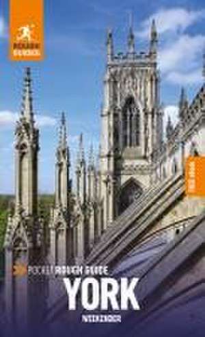 Pocket Rough Guide Weekender York: Travel Guide with eBook de Rough Guides