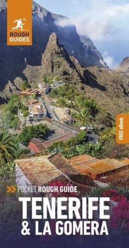 Pocket Rough Guide Tenerife & La Gomera: Travel Guide with eBook de Rough Guides