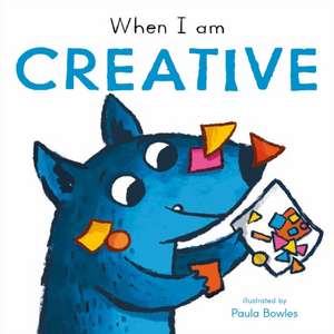 When I am Creative de Paula Bowles