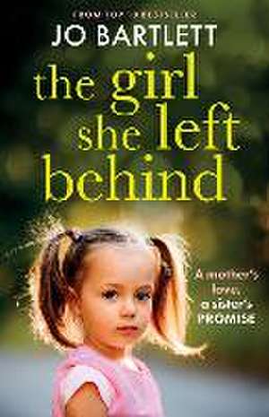 The Girl She Left Behind de Jo Bartlett